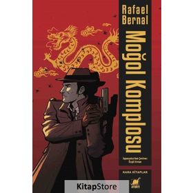 Moğol Komplosu - Rafael Bernal