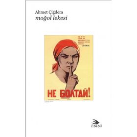 Moğol Lekesi - Ahmet Çiğdem