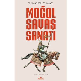 Moğol Savaş Sanatı - Timothy May