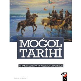 Moğol Tarihi - abraham constantin mouradgea dohsson