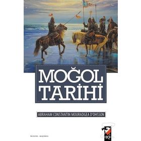 Moğol Tarihi - abraham constantin mouradgea dohsson