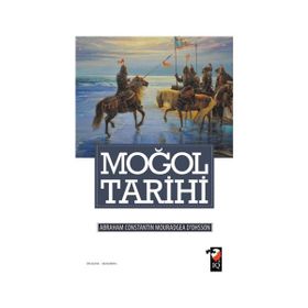 Moğol Tarihi - abraham constantin mouradgea dohsson