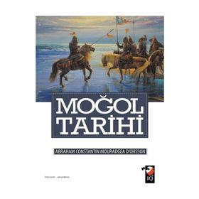 Moğol Tarihi - abraham constantin mouradgea dohsson