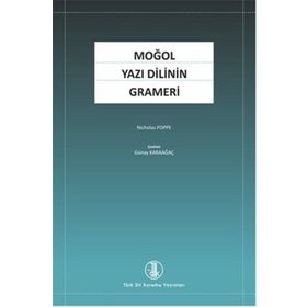Moğol Yazı Dilinin Grameri - Nicholas Poppe