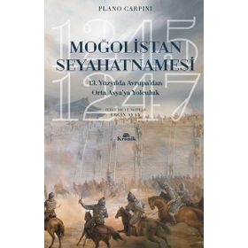 Moğolistan Seyahatnamesi - Plano Carpini