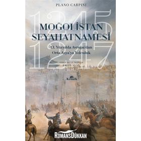 Moğolistan Seyahatnamesi - Plano Carpini