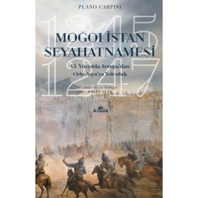 Moğolistan Seyahatnamesi - Plano Carpini
