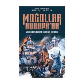 Moğollar Avrupa'da - Altay Tayfun Özcan
