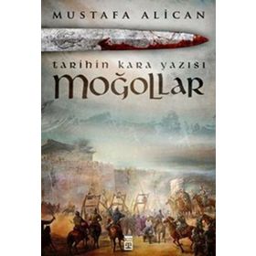 Moğollar - Mustafa Alican