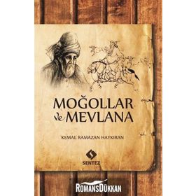 Moğollar ve Mevlana - Kemal Ramazan Haykıran