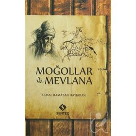 Moğollar ve Mevlana - Kemal Ramazan Haykıran