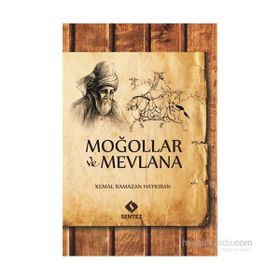 Moğollar ve Mevlana - Kemal Ramazan Haykıran