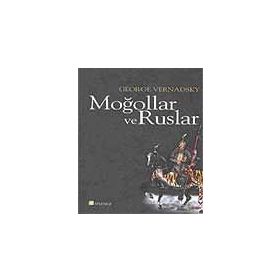 MOĞOLLAR VE RUSLAR - GEORGE VERNADSKY