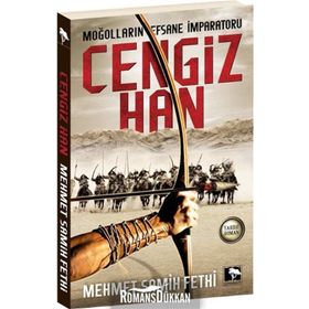 Moğolların Efsane İmparatoru Cengiz Han - Mehmet Samih Fethi