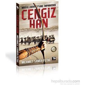 Moğolların Efsane İmparatoru Cengiz Han - Mehmet Samih Fethi