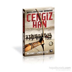 Moğolların Efsane İmparatoru Cengiz Han - Mehmet Samih Fethi