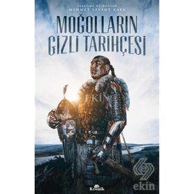 MOĞOLLARIN GIZLI TARİHÇESİ (MOĞOLLARIN KIRMIZI KİTABI) - ANONIM