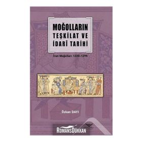 Moğolların Teşkilat Ve İdari Tarihi - Özkan Dayı
