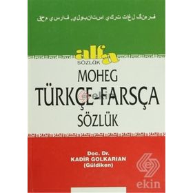 Moheg Türkçe - Farsça Sözlük - Kadir Golkaraian
