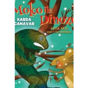 Moko İle Dinozo 4 - Karda Canavar - Aytül Akal