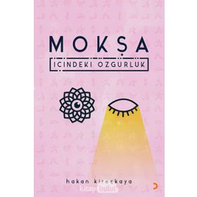 Mokşa - Hakan Kireçkaya