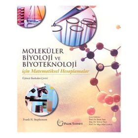 Moleküler Biyoloji ve Biyoteknoloji İçin Matematiksel Hesaplamalar - Palme Yayınevi