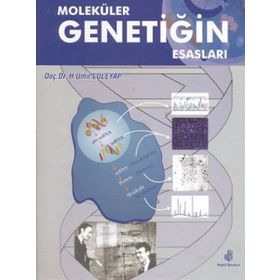 MOLEKÜLER GENETİĞİN ESASLARI - ÜMİT LÜLEYAP