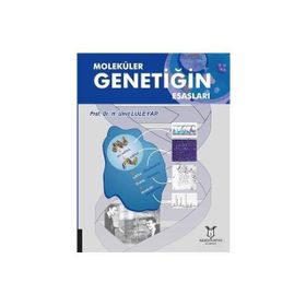 MOLEKÜLER GENETİĞİN ESASLARI - ÜMİT LÜLEYAP