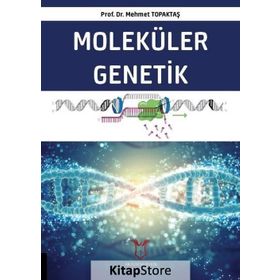 Moleküler Genetik - Mehmet Topaktaş