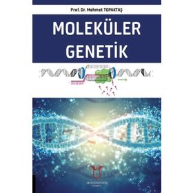 Moleküler Genetik - Mehmet Topaktaş