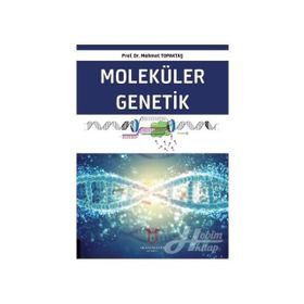 Moleküler Genetik - Mehmet Topaktaş