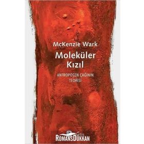 Moleküler Kızıl - Mckenzie Wark