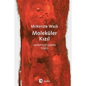 Moleküler Kızıl - Mckenzie Wark