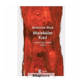 Moleküler Kızıl - Mckenzie Wark