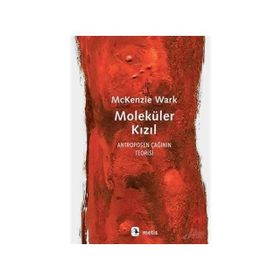 Moleküler Kızıl - Mckenzie Wark