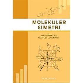 MOLEKÜLER SIMETRI - CEMAL KAYA;DURAN KARAKAŞ