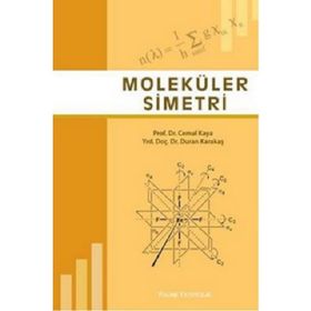 MOLEKÜLER SIMETRI - CEMAL KAYA;DURAN KARAKAŞ
