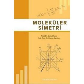 MOLEKÜLER SIMETRI - CEMAL KAYA;DURAN KARAKAŞ