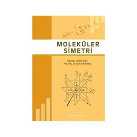 MOLEKÜLER SIMETRI - CEMAL KAYA;DURAN KARAKAŞ