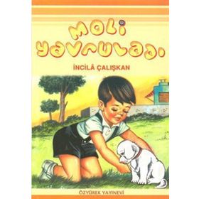 MOLI YAVRULADI - İNCİLÂ ÇALIŞKAN