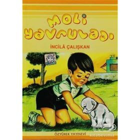 MOLI YAVRULADI - İNCİLÂ ÇALIŞKAN