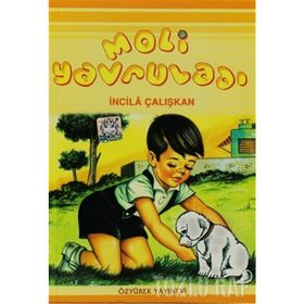 MOLI YAVRULADI - İNCİLÂ ÇALIŞKAN