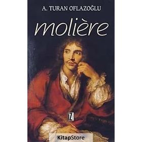 MOLIERE - A. TURAN OFLAZOĞLU