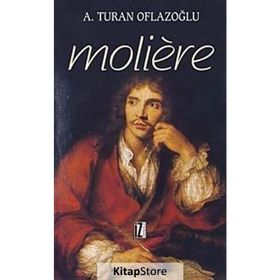 MOLIERE - A. TURAN OFLAZOĞLU