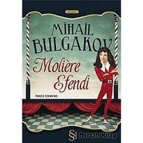 Moliere Efendi - Mihail Afansyeviç Bulgakov
