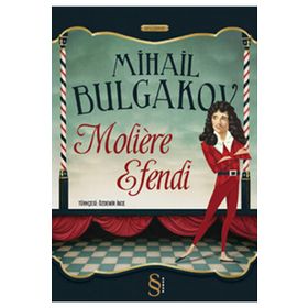 Moliere Efendi - Mihail Afansyeviç Bulgakov