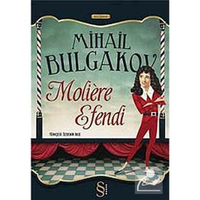 Moliere Efendi - Mihail Afansyeviç Bulgakov