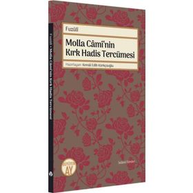 Molla Cami'nin Kırk Hadis Tercümesi - Fuzuli