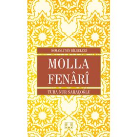 Molla Fenari - Osmanlı nın Bilgeleri