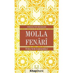 Molla Fenari - Osmanlı nın Bilgeleri